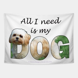 All I need is my dog - Cavachon oil painting word art Tapestry