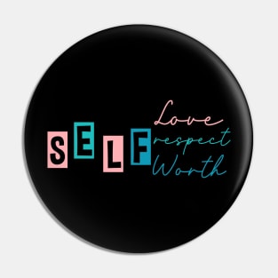 Self Love/Respect/Worth Pin