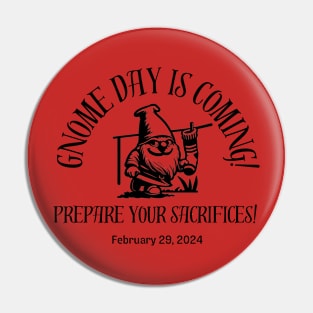 Prepare for Gnome Day Pin