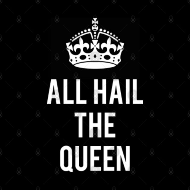 All Hail The Queen by Flippin' Sweet Gear