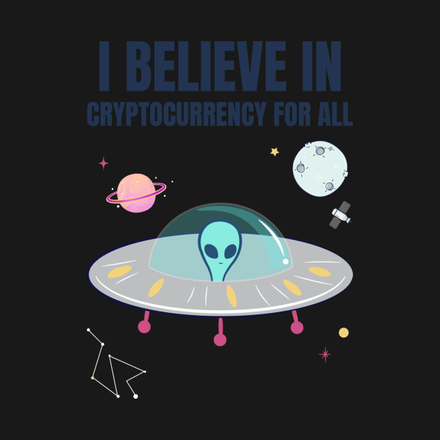 i believe in cryptocurrency for all by Smart Digital Payments 