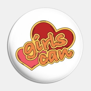 GIRLS CAN SLOGAN Pin