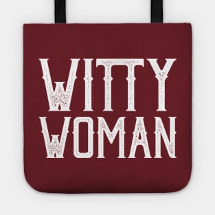 Witty Woman - Wise Smart Classy Lady Empowered Tote