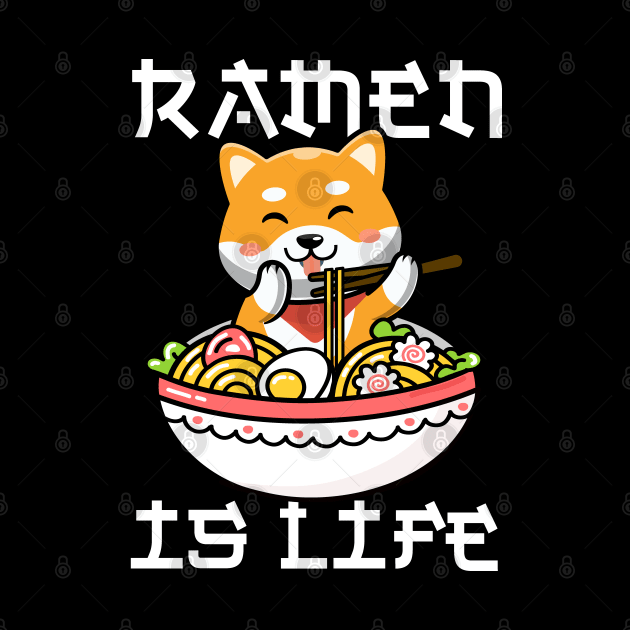 Ramen is Life Kawaii Shiba Dog Anime Tee Japanese Ramen by Happy Lime