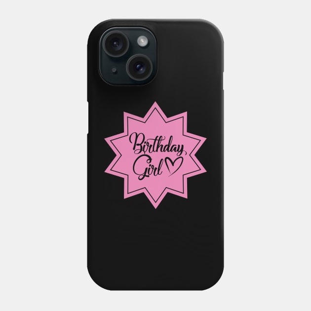 Birthday Girl Phone Case by Litho