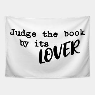 Judge the book by it's lover Tapestry