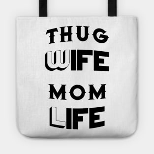 Thug Wife Mom Life Mother's Day Gifts Tote