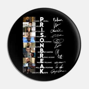 Prison Break Cast  Signature Pin