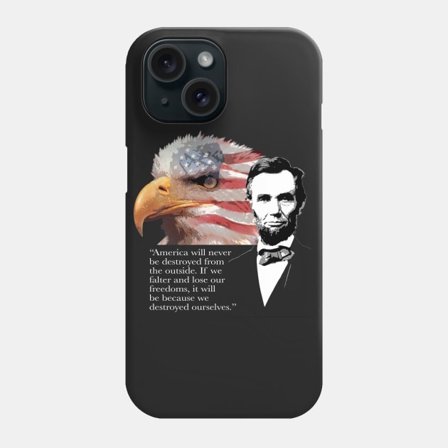 Abraham Lincoln Quote 1 Phone Case by EJTees