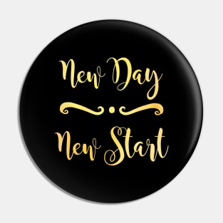 New Day New Start - Motivational Quote for New Beginnings Pin