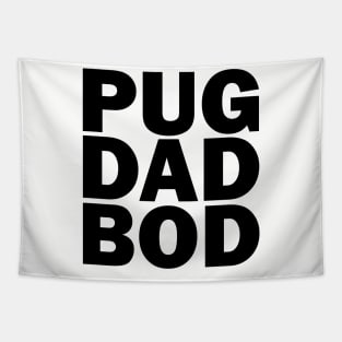 Pug dad bod Tapestry