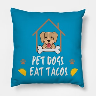 pet dogs eat tacos Pillow