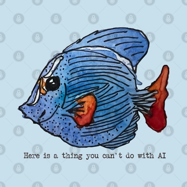 Fish Without AI by 6630 Productions