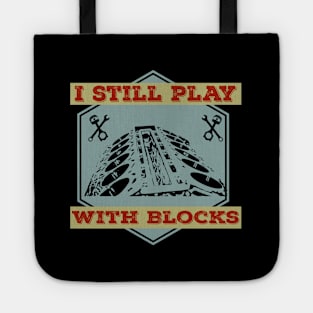 I Still Play With Blocks Racing Mechanic Gear Mens & Tuner Tote