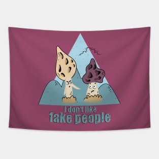 I don't like fake people Tapestry