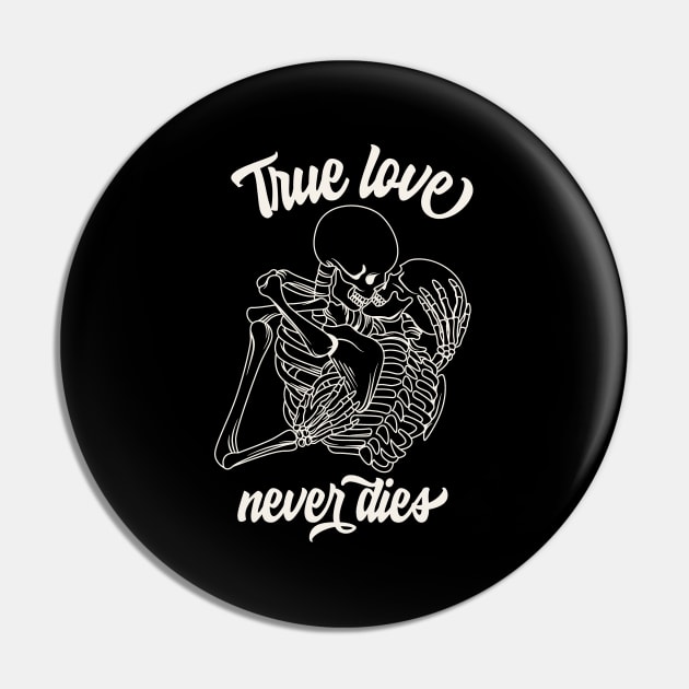 True Love Never Dies Pin by Nessanya