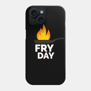 Funny Cooking Gift Fry Day Phone Case