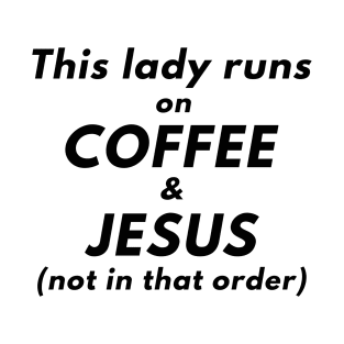 Coffee and Jesus (dark) T-Shirt