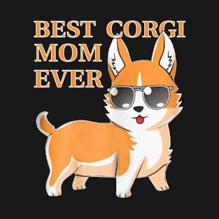 Best Corgi Mom Ever T-Shirt