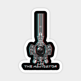 You are the Navigator Magnet