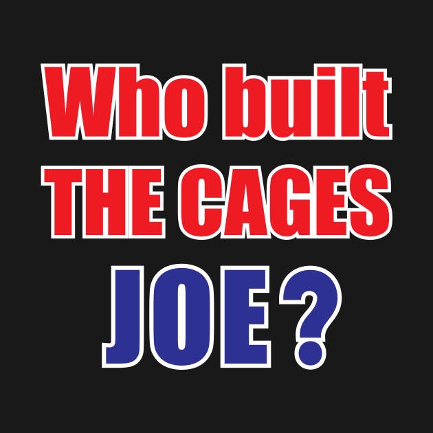 Who built the cages Joe? by Amrshop87