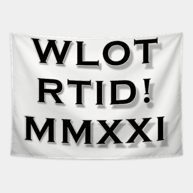 WLOTRTID!MMXXI Tapestry by Cavalrysword