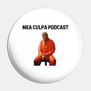 Trump-Mea-Culpa-Podcast Pin