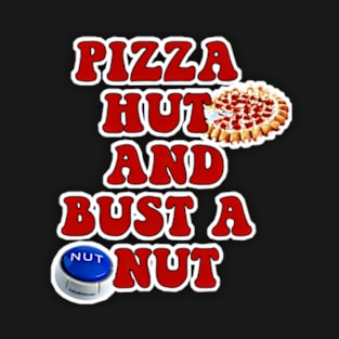 Pizza and Bust T-Shirt