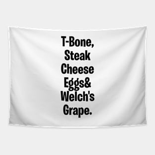 T-bone steak, Cheese Eggs& Welch's Grape Tapestry