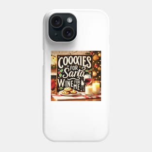 Cookies for Santa, Wine for Me Phone Case