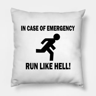 Funny run like hell Pillow