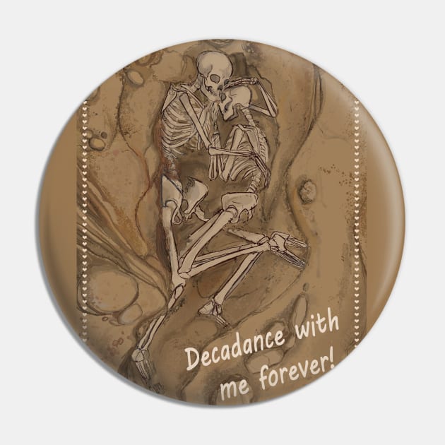 Decadance with me forever Pin by jonesylium