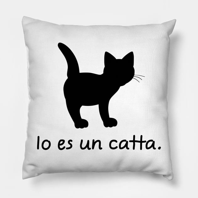 I'm A Cat (Interlingua, Feminine) Pillow by dikleyt