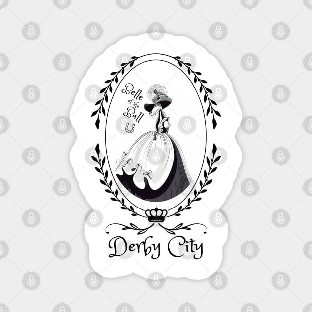 Derby City Collection: Belle of the Ball 4 Magnet by TheArtfulAllie