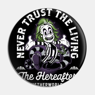 Vintage Cartoon Never Trust The Living - Creepy Cute Goth Pin