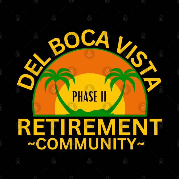 Del Boca Vista Retirement Community by FullOnNostalgia