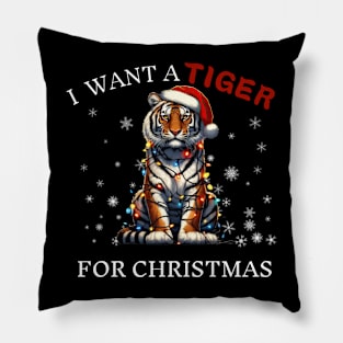 I Want a Tiger For Christmas Unique Christmas Design Pillow