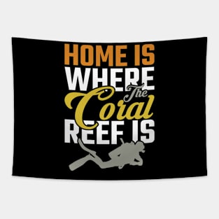 Home is where the Coral reef is Divin Tees Tapestry