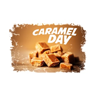 April 5th - Caramel Day T-Shirt