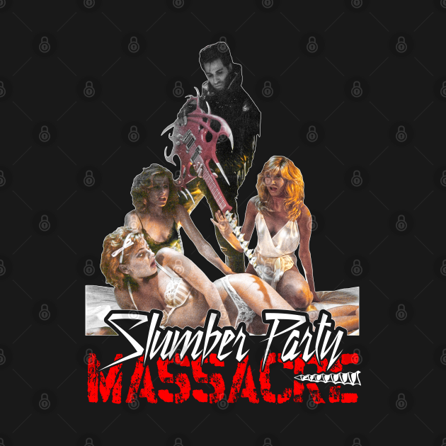 Slumber Party Massacre 80s Cult Classic Horror Design - 80s Movies - T-Shirt