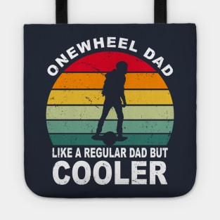 Funny Onewheel Dad Like a Regular Dad but Cooler One Wheel Gift Tote