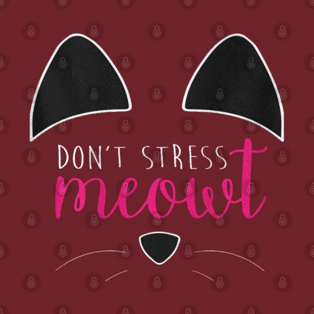 don't stress meowt by thexsurgent