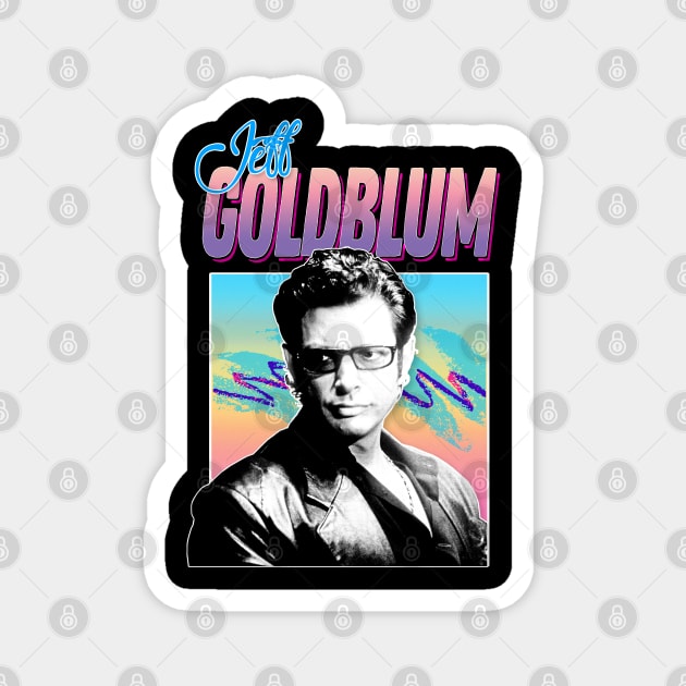 Jeff Goldblum Retro 80s Styled Aesthetic Design Magnet by DankFutura