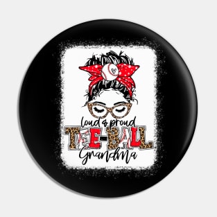 Tee-Ball Grandma Leopard Shirt Loud And Proud T-Ball Grandma Pin