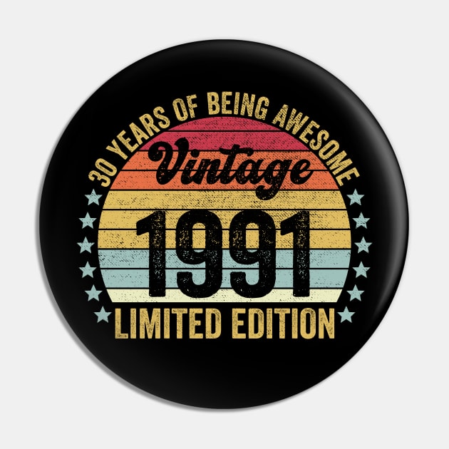 30th Birthday, 30 Year Old Gifts Vintage 1991 Limited Edition Pin by DragonTees