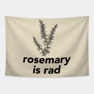 Rosemary is Rad Tapestry