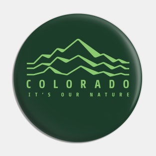 Colorado- It's Our Nature Pin