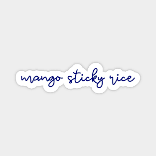 mango sticky rice - Thai blue - Flag color Magnet