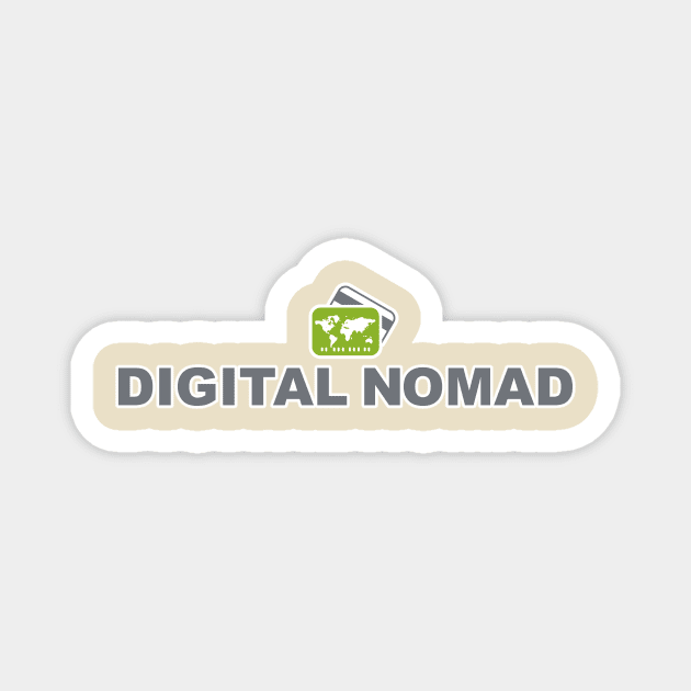 Digital Nomad World Traveler Jetsetter Freelancer Magnet by Grassroots Green