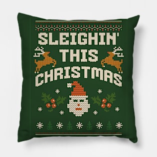 Sleightin' this Christmas Pillow